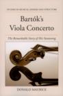 Image for Bartok&#39;s Viola Concerto: The Remarkable Story of His Swansong: The Remarkable Story of His Swansong