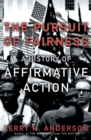 Image for Pursuit of Fairness: A History of Affirmative Action