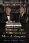 Image for Hormone Use in Menopause and Male Andropause: A Choice for Women and Men: A Choice for Women and Men