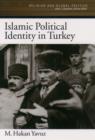 Image for Islamic political identity in Turkey