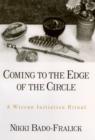 Image for Coming to the edge of the circle: a Wiccan initiation ritual