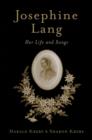 Image for Josephine Lang: her life and songs
