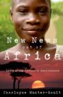 Image for New news out of Africa: uncovering Africa&#39;s renaissance