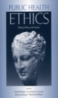 Image for Public health ethics: theory, policy, and practice