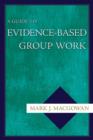 Image for A guide to evidence-based group work