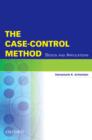 Image for The case-control method: design and applications