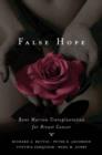 Image for False hope: bone marrow transplantation for breast cancer