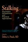 Image for Stalking: Psychiatric Perspectives and Practical Approaches: Psychiatric Perspectives and Practical Approaches