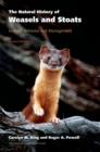 Image for The natural history of weasels and stoats: ecology, behavior, and management.