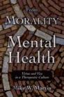 Image for From morality to mental health: virtue and vice in a therapeutic culture