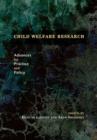 Image for Child welfare research: advances for practice and policy