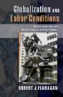 Image for Globalization and Labor Conditions: Working Conditions and Worker Rights in a Global Economy: Working Conditions and Worker Rights in a Global Economy