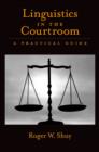 Image for Linguistics in the courtroom: a practical guide