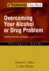 Image for Overcoming Your Alcohol or Drug Problem: Effective Recovery Strategies Therapist Guide: Effective Recovery Strategies Therapist Guide