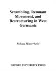 Image for Scrambling, remnant movement, and restructuring in west Germanic