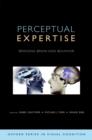 Image for Perceptual expertise: bridging brain and behavior