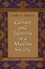 Image for Culture and identity in a Muslim society