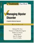 Image for Managing bipolar disorder: a cognitive-behavioral approach : therapist guide