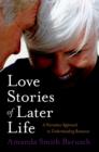 Image for Love stories of later life: a narrative approach to understanding romance