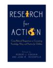 Image for Research for Action: Cross-National Perspectives on Connecting Knowledge, Policy, and Practice for Children: Cross-National Perspectives on Connecting Knowledge, Policy, and Practice for Children