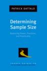 Image for Determining Sample Size: Balancing Power, Precision, and Practicality: Balancing Power, Precision, and Practicality