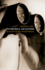 Image for Ivorybill Hunters: The Search for Proof in a Flooded Wilderness: The Search for Proof in a Flooded Wilderness