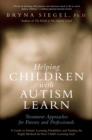 Image for Helping children with autism learn: treatment approaches for parents and professionals