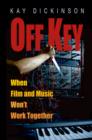 Image for Off key: when film and music won&#39;t work together