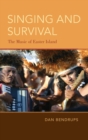 Image for Singing and survival  : the music of Easter Island