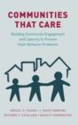 Image for Communities that care  : building community engagement and capacity to prevent youth behavior problems