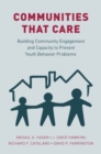 Image for Communities that care  : building community engagement and capacity to prevent youth behavior problems