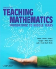 Image for Teaching mathematics  : foundations to middle years