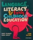 Image for Language, Literacy and Early Childhood Education 3E