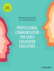 Image for Professional communication for early childhood educators  : interpersonal and workplace communication in everyday practice