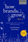 Image for How brands growPart 2,: Including emerging markets, services, durables, B2B and luxury brands