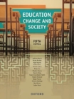 Image for Education, change and society