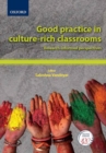 Image for Good practice in culture-rich classrooms
