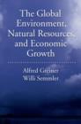 Image for The global environment, natural resources, and economic growth