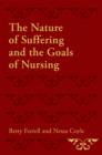 Image for The nature of suffering and the goals of nursing