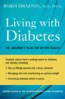 Image for Living with diabetes: Dr. Draznin&#39;s plan for better health
