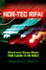 Image for Nor-tec rifa!: electronic dance music from Tijuana to the world