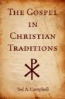 Image for The gospel in Christian traditions