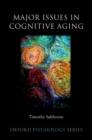Image for Major issues in cognitive aging