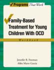 Image for Family-Based Treatment for Young Children with OCD Workbook