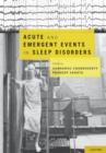 Image for Acute and emergent events in sleep disorders