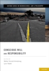 Image for Conscious will and responsibility: a tribute to Benjamin Libet