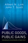 Image for Public goods, public gains: calculating the social benefits of public R&amp;D