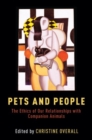Image for Pets and people  : the ethics of companion animals