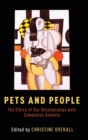 Image for Pets and people  : the ethics of companion animals