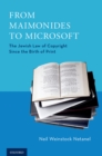 Image for From Maimonides to Microsoft: the Jewish law of copyright since the birth of print
